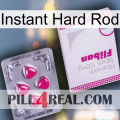 Instant Hard Rod 32